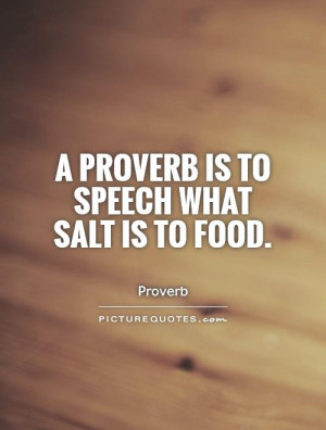 Proverb Quotes Speech Quotes