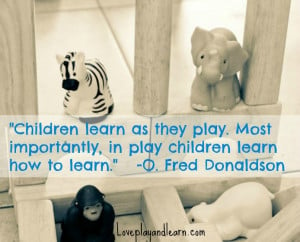 Learning Through Play Quote