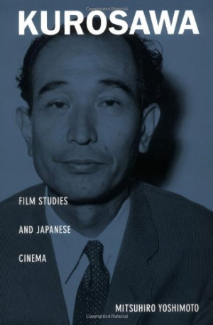 Akira Kurosawa Quotes