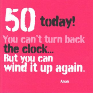 Quote 50th Birthday Card Woman