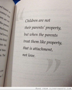 Children are not their parents property!