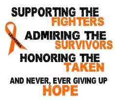 ... Cancer Support Leukemia, Leukemia Awareness, Admire Honor, Childhood
