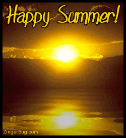 Today is the official First Day of Summer 2009. Happy Summer!