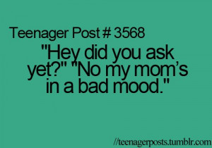 bad mood, funny, happy, mom, teen, teenager post, teenager posts, text ...