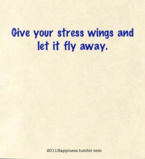 let go of stress...
