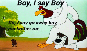 Foghorn Leghorn Pictures And Quotes