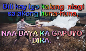 bisaya quote 14422 posted in bisaya love quotes