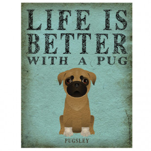 Life Is Better With A Dog Print - Unframed