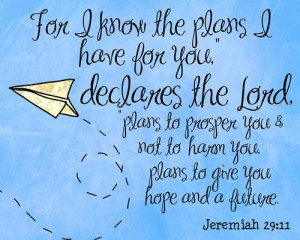 Jeremiah 29:11 This print would be adorable in a boy's room