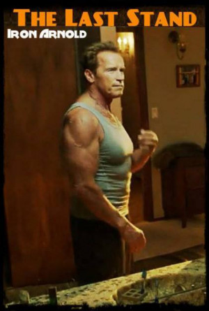 Arnold 66 Years Old! The Last Stand