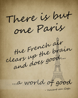 One PARIS, Vincent Van Gogh Quote Art Print, Eiffel Tower Vintage ...