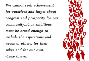We cannot seek achievement for ourselves and forget about progress and ...