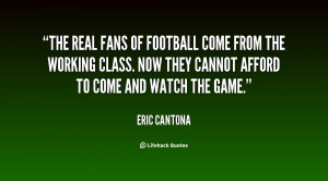 The real fans of football come from the working class. Now they cannot ...
