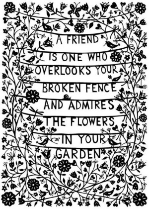 ... , Gardens, Friendship Quotes, Real Friends, Flower, Friends Quotes