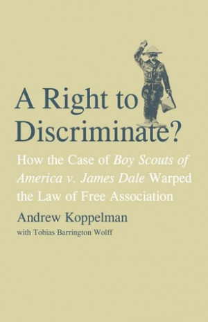 Right to Discriminate?: How the Case of Boy Scouts of America v ...