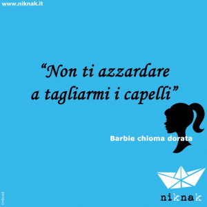 Citazioni divertenti di oggetti: barbie. Funny quotes | Funny graphic