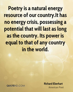 Poetry is a natural energy resource of our country. It has no energy ...