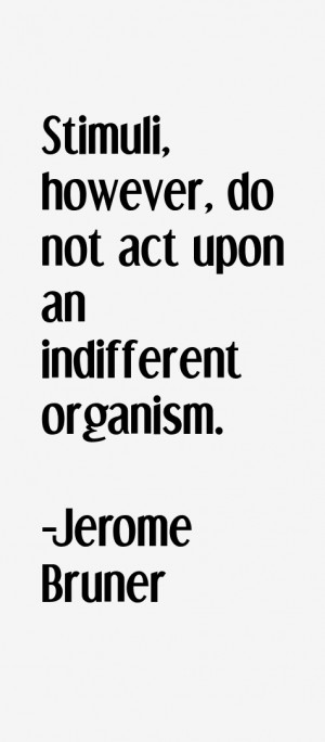 Jerome Bruner Quotes amp Sayings
