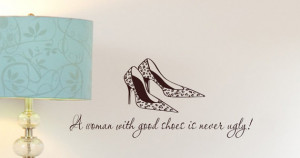 Woman With Good Shoes is Never Ugly Vinyl Wall Lettering Quotes ...