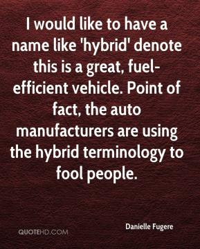 would like to have a name like 'hybrid' denote this is a great, fuel ...