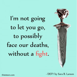 quote from DEFY by Sara B. Larson