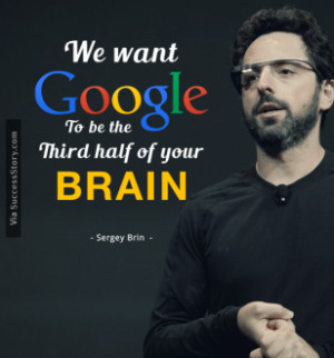 Quotes by Sergey Mikhaylovich Brin (Sergey Brin)
