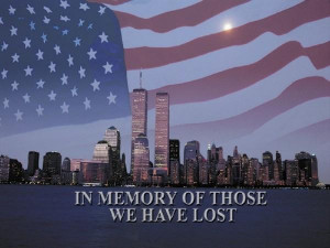 REMEMBERING 9/11/01: NEVER FORGET