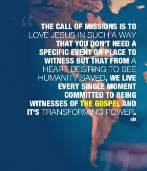 Lifestyle of missions.