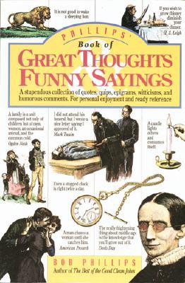 Thoughts, Funny Sayings: A Stupendous Collection of Quotes, Quips ...
