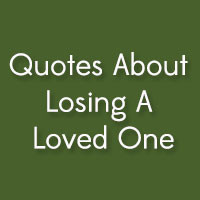 31 gripping quotes about losing a loved one 31 uplifting funny quotes ...
