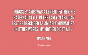 quote-Martin-Amis-kingsley-amis-was-a-lenient-father-his-114630.png