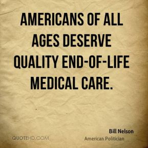 Americans of all ages deserve quality end-of-life medical care.