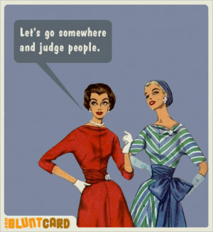 Don’t be a catty bitch. That’d be a great start.