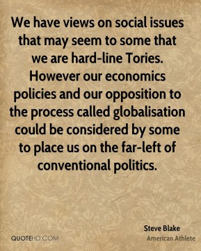 ... by some to place us on the far-left of conventional politics