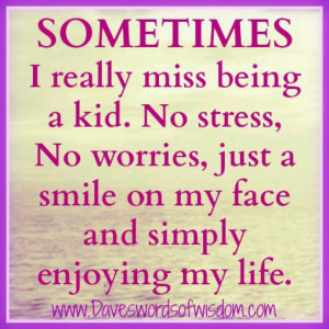 No stress!! Yes I wish I was 3 again!! Eat sleep and poop!!