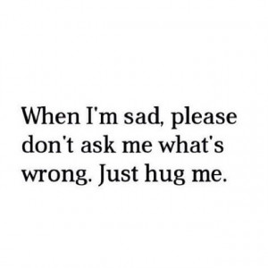 Just hug me