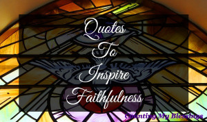 Faithfulness-Quotes.jpg