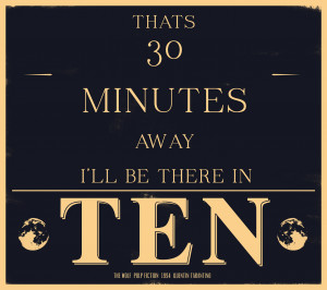 Here's some of my favorite Pulp Fiction quotes: