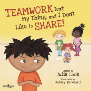 Teamwork Isn't My Thing, and I Don't Like to Share!: Classroom Ideas ...