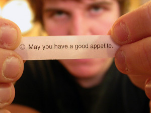 Take a look at some funny fortune cookie quotes :