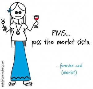 Pass the Merlot Sista!