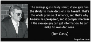 guy is fairly smart, if you give him the ability to make decisions ...