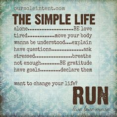 the simple running life, inspirational running quotes, running ...