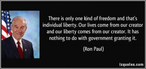 There is only one kind of freedom and that's individual liberty. Our ...