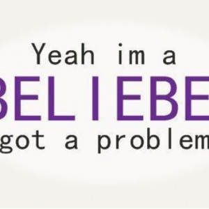 Belieber Quotes