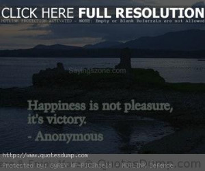 Quotes-and-Sayings-Picture-Happiness-is-not-pleasure-its-victory..jpg