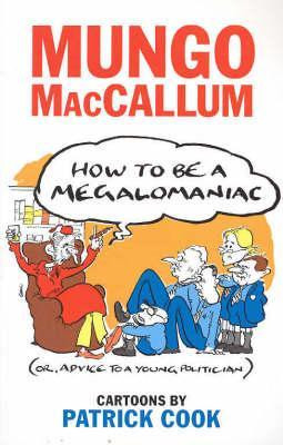 Start by marking “How to Be a Megalomaniac (Or, Advice to a Young ...