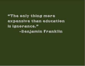 Chalkboard Ben Franklin- Education quote