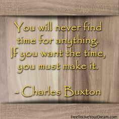 ... it. -Charles Buxton http://freetoliveyourdream.com/ #inspiringquotes
