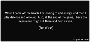 More Sue Wicks Quotes